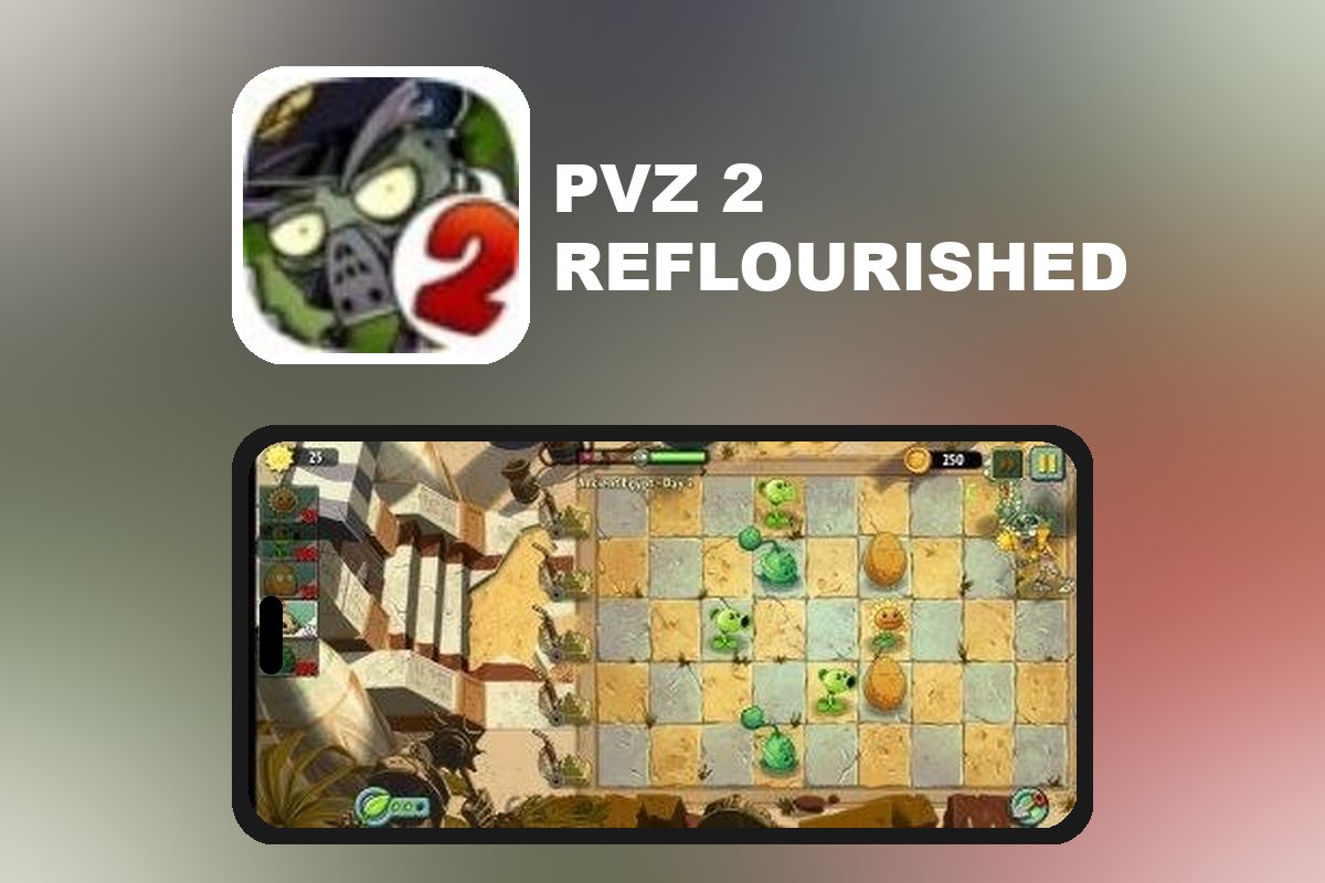 ​PvZ 2 Reflourished 1.4.2